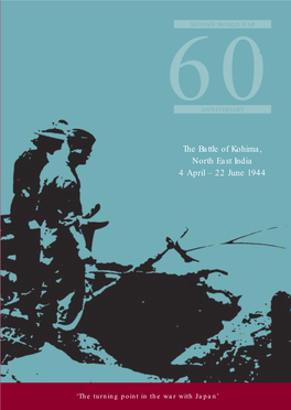 Battle of Kohima, the Debt They Owe to Their Forebears, and the Inspiration That North East India Can Be Derived from Their Stories