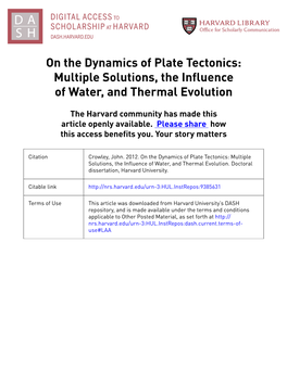 On the Dynamics of Plate Tectonics: Multiple Solutions, the Influence of Water, and Thermal Evolution