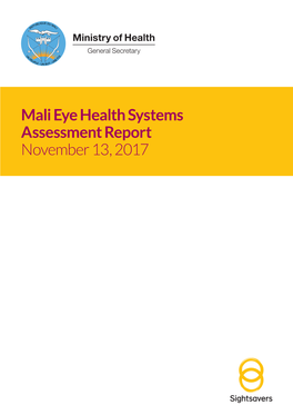 Mali Eye Health Systems Assessment Report November 13, 2017 Acknowledgements