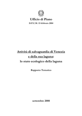 Attività Di Salvaguardia Di Venezia E Della Sua Laguna: Lo Stato Ecologico Della Laguna