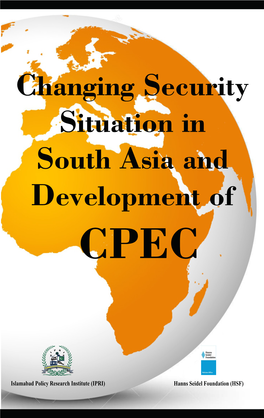 Changing Security Situation in South Asia and Development of CPEC