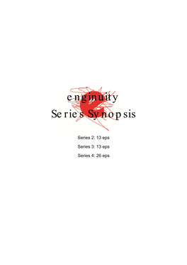 Enginuity Series Synopsis