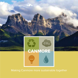 Making Canmore More Sustainable Together Built on Coal