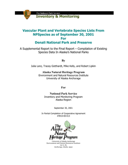 Vascular Plant and Vertebrate Species Lists from Npspecies As of September 30, 2001 for Denali National Park and Preserve