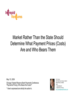 Determine What Payment Prices (Costs) Are and Who Bears Them