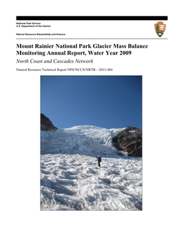 Mount Rainier National Park Glacier Mass Balance Monitoring Annual Report, Water Year 2009 North Coast and Cascades Network