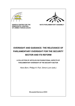 Oversight and Guidance: the Relevance of Parliamentary Oversight for the Security Sector and Its Reform