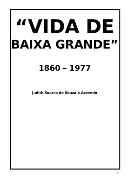 “Vida De Baixa Grande”