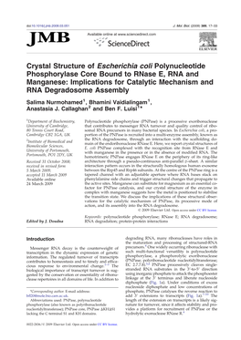 Crystal Structure of Escherichia Coli Polynucleotide Phosphorylase Core Bound to Rnase E, RNA and Manganese: Implications for Ca