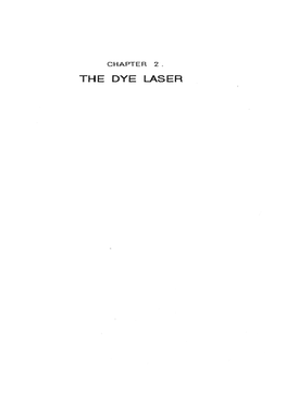 The Dye Laser •••: »