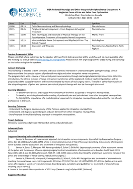 A Neglected Cause of Pain and Pelvic Floor Dysfunction Workshop Chair: Nucelio Lemos, Canada 13 September 2017 09:00 - 10:30