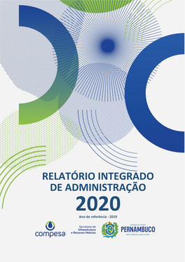 RELATÓRIO INTEGRADO DE ADMINISTRAÇÃO 2020 Ano De Referência - 2019 Relatório De Administração 2020