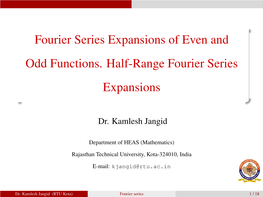 Fourier Series Expansions of Even and Odd Functions. Half-Range Fourier Series Expansions