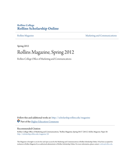 Rollins Magazine, Spring 2012 Rollins College Office Ofa M Rketing and Communications