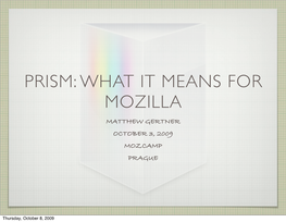 Prism: What It Means for Mozilla