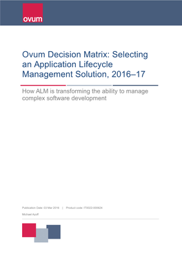 Ovum Decision Matrix: Selecting an Application Lifecycle Management Solution, 2016–17