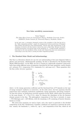 New Solar Metallicity Measurements