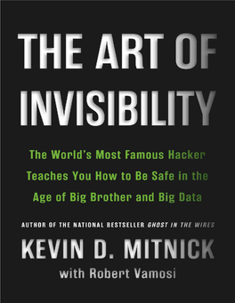 The Art of Invisibility: the World's Most Famous Hacker Teaches You How