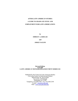 After Latin American Studies: a Guide to Graduate Study and Employment for Latin Americanists