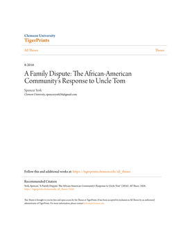 The African-American Community's Response to Uncle Tom Spencer York Clemson University, Spenceryork28@Gmail.Com