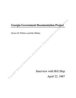 Interview with Bill Ship April 22, 1987 Copyright Special Collections and Archives, Georgia State University Library