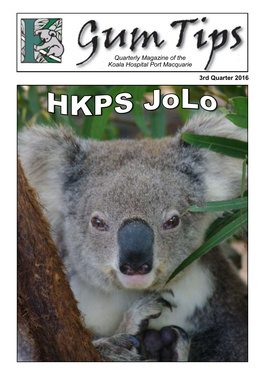 3Rd Quarter 2016 Quarterly Magazine of the Koala Hospital Port