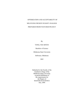 OPTIMIZATION and ACCEPTABILITY of MEATLESS CHICKEN NUGGET ANALOGS PREPARED from TEXTURED PEANUT by YONG, YEE SHYEN Bachelor Of