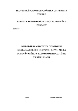 Hospodárska Hodnota Genofondu Gaštana Jedlého (Castanea Sativa Mill.) Uchovávaného V Klonovom Repozitóriu V Príbelciach