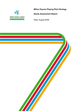 Milton Keynes Playing Pitch Strategy Needs Assessment Report Date