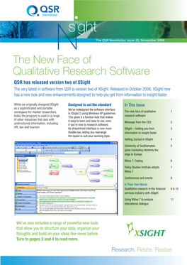 The New Face of Qualitative Research Software QSR Has Released Version Two of Xsight the Very Latest in Software from QSR Is Version Two of Xsight