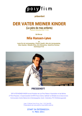 DER VATER MEINER KINDER (Le Père De Mes Enfants) Frankreich/ Deutschland 2009, 112 Min
