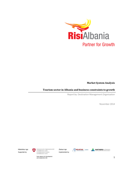 Tourism Sector in Albania and Business Constraints to Growth Report By: Destination Management Organisation