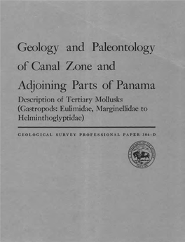 Geology and Paleontology of Canal Zone and Adjoining Parts of Panama Description of Tertiary Mollusks (Gastropods: Eulimidae, Marginellidae to Helminthoglyptidae)