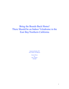 Bring the Boards Back Home! There Should Be an Indoor Velodrome in the East Bay/Northern California