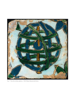 Fig. 1. Tile with Armillary Sphere, C. 1515 (Palácio Nacional De Sintra). VISITING the KING in LISBON