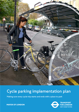 Cycle Parking Implementation Plan Making Sure Every Cycle Trip Starts and Ends with a Place to Park