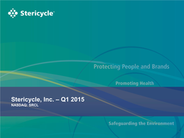 Stericycle, Inc. – Q1 2015 NASDAQ: SRCL Forward - Looking Statements