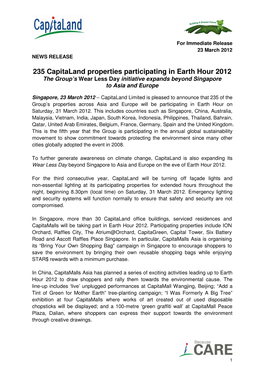 235 Capitaland Properties Participating in Earth Hour 2012 the Group’S Wear Less Day Initiative Expands Beyond Singapore to Asia and Europe