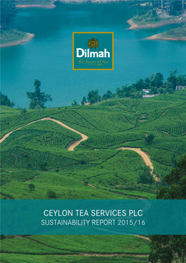 Ceylon Tea Services Plc Sustainability Report 2015/16