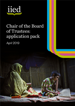 Chair of the Board of Trustees: Application Pack April 2019 D