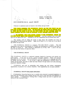 Release: 20 ~1989 Embargo: 24 A{H'it 1989 /, I 1..~) STONEV\TA..LL A:N.D IRIS ) I ( Welcome to Limehouse and Our Launch to the Lesbian and Gay World!