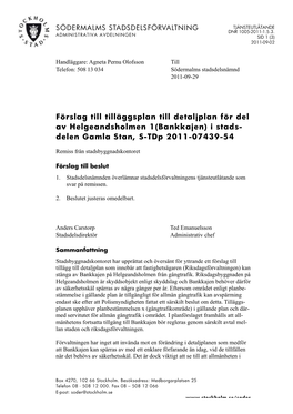 Förslag Till Tilläggsplan Till Detaljplan För Del Av Helgeandsholmen 1(Bankkajen) I Stads- Delen Gamla Stan, S-Tdp 2011-07439-54