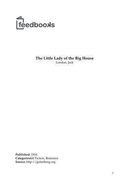 The Little Lady of the Big House London, Jack