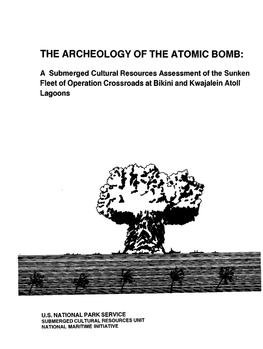 The Archeology of the Atomic Bomb