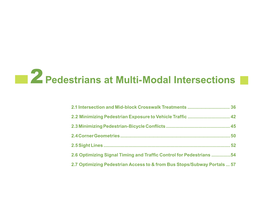 Pedestrians at Multi-Modal Intersections