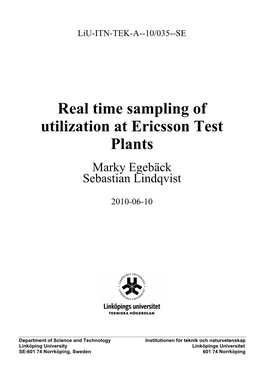 Real Time Sampling of Utilization at Ericsson Test Plants