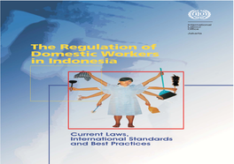 The Regulation of Domestic Workers in Indonesia Current Laws, International Standards and Best Practice