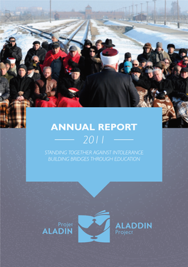 Annual Report 2011 Standing Together Against Intolerance Building Bridges Through Education Annual Report 2011