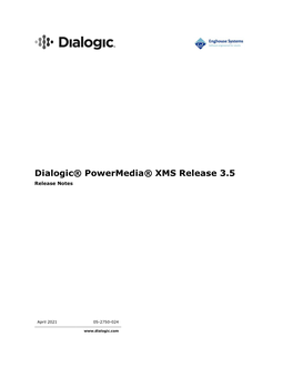 Dialogic® Powermedia® XMS Release 3.5 Release Notes