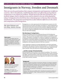 Immigrants in Norway, Sweden and Denmark There Are Very Few Good Analyses That Compare Immigration and Integration in Different Countries